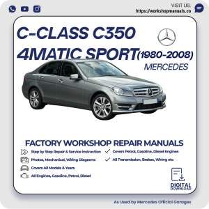 Mercedes C-Class C350 4Matic Sport Workshop Repair Manual 1980-2008 PDF Download
