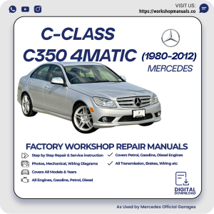 Mercedes C-Class C350 4Matic Workshop Repair Manual 1980-2012 PDF Download