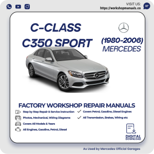 Mercedes C-Class C350 Sport Workshop Repair Manual 1980-2006 PDF Download
