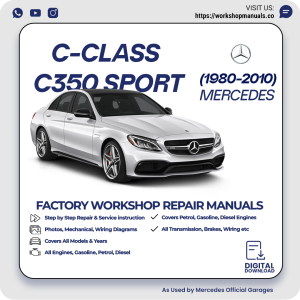Mercedes C-Class C350 Sport Workshop Repair Manual 1980-2010 PDF Download