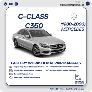 Mercedes C-Class C350 Workshop Repair Manual 1980-2006 PDF Download