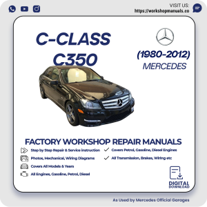 Mercedes C-Class C350 Workshop Repair Manual 1980-2012 PDF Download