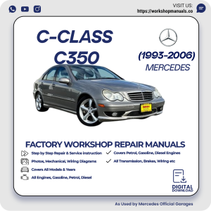 Mercedes C-Class C350 Workshop Repair Manual 1993-2006 PDF Download