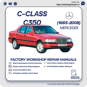 Mercedes C-Class C350 Workshop Repair Manual 1993-2008 PDF Download