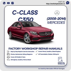 Mercedes C-Class C350 Workshop Repair Manual 2008-2014 PDF Download