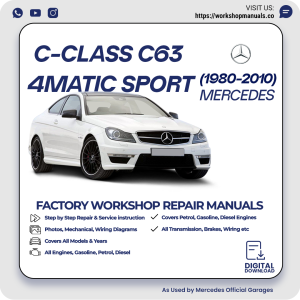 Mercedes C-Class C63 4Matic Sport Workshop Repair Manual 1980-2010 PDF Download