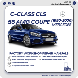 Mercedes C-Class CLS 55 AMG Coupe Workshop Repair Manual 1980-2006 PDF Download