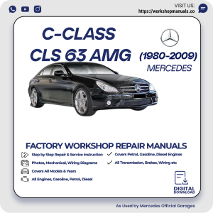 Mercedes C-Class CLS63 AMG Workshop Repair Manual 1980-2009 PDF Download