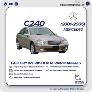 Mercedes C240 Workshop Repair Manual 2001-2005 PDF Download
