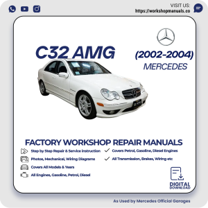 Mercedes C32 AMG Workshop Repair Manual 2002-2004 PDF Download