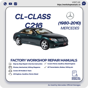 Mercedes CL-Class C216 Workshop Repair Manual 1980-2010 PDF Download