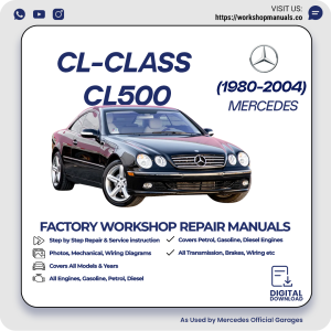 Mercedes CL-Class CL500 Workshop Repair Manual 1980-2004 PDF Download