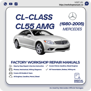 Mercedes CL-Class CL55 AMG Workshop Repair Manual 1980-2005 PDF Download
