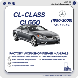 Mercedes CL-Class CL550 Workshop Repair Manual 1980-2008 PDF Download