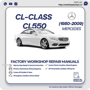 Mercedes CL-Class CL550 Workshop Repair Manual 1980-2009 PDF Download