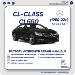 Mercedes CL-Class CL550 Workshop Repair Manual 1980-2011 PDF Download