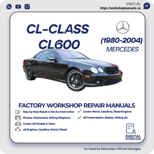 Mercedes CL-Class CL600 Workshop Repair Manual 1980-2004 PDF Download