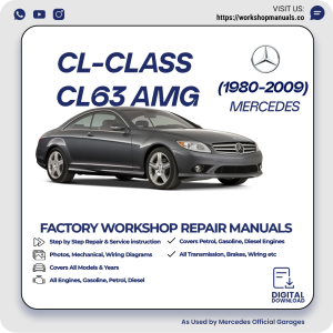 Mercedes CL-Class CL63 AMG Workshop Repair Manual 1980-2009 PDF Download