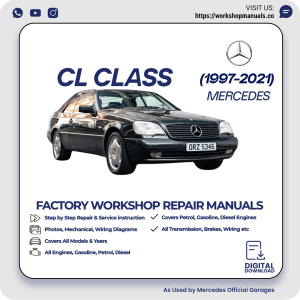 Mercedes CL-Class Workshop Repair Manual 1997-2021 PDF Download