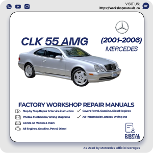 Mercedes CLK 55 AMG Workshop Repair Manual 2001-2006 PDF Download