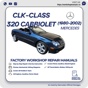 Mercedes CLK-Class 320 Cabriolet Workshop Repair Manual 1980-2002 PDF Download