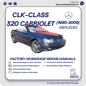 Mercedes CLK-Class 320 Cabriolet Workshop Repair Manual 1980-2005 PDF Download