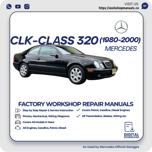 Mercedes CLK-Class 320 Workshop Repair Manual 1980-2000 PDF Download
