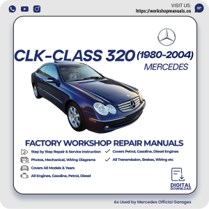 Mercedes CLK-Class 320 Workshop Repair Manual 1980-2004 PDF Download