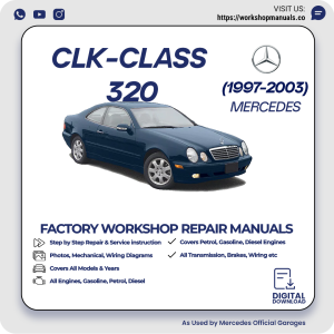 Mercedes CLK-Class 320 Workshop Repair Manual 1997-2003 PDF Download