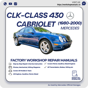 Mercedes CLK-Class 430 Cabriolet Workshop Repair Manual 1980-2000 PDF Download