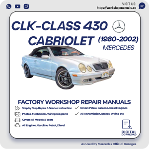 Mercedes CLK-Class 430 Cabriolet Workshop Repair Manual 1980-2002 PDF Download