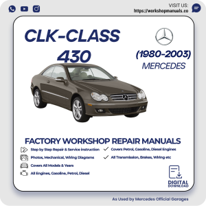 Mercedes CLK-Class 430 Workshop Repair Manual 1980-2003 PDF Download