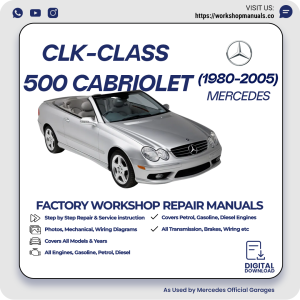 Mercedes CLK-Class 500 Cabriolet Workshop Repair Manual 1980-2005 PDF Download