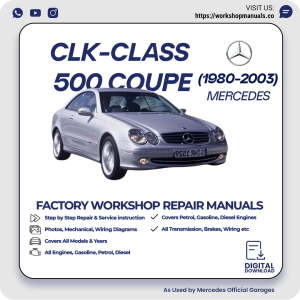 Mercedes CLK-Class 500 Coupe Workshop Repair Manual 1980-2003 PDF Download