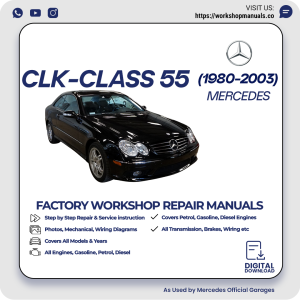 Mercedes CLK-Class 55 Workshop Repair Manual 1980-2003 PDF Download