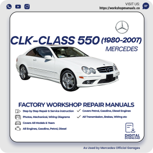 Mercedes CLK-Class 550 Workshop Repair Manual 1980-2007 PDF Download