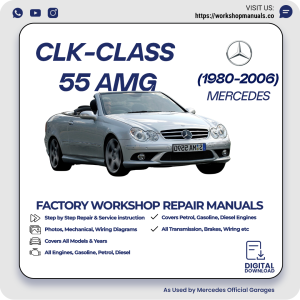 Mercedes CLK-Class 55 AMG Workshop Repair Manual 1980-2006 PDF Download