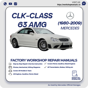 Mercedes CLK-Class 63 AMG Workshop Repair Manual 1980-2009 PDF Download