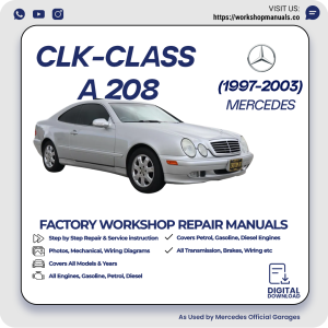 Mercedes CLK-Class A208 Workshop Repair Manual 1997-2003 PDF Download