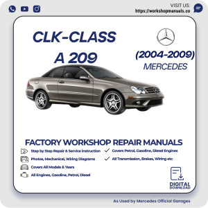 Mercedes CLK-Class A209 Workshop Repair Manual 2004-2009 PDF Download