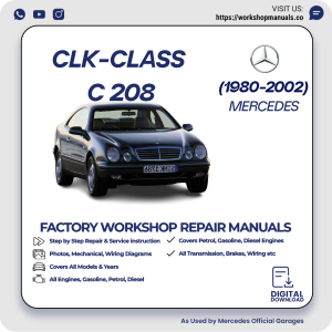 Mercedes CLK-Class C208 Workshop Repair Manual 1980-2002 PDF Download