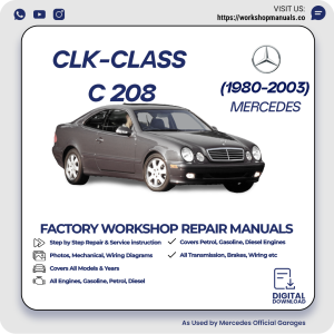 Mercedes CLK-Class C208 Workshop Repair Manual 1980-2003 PDF Download