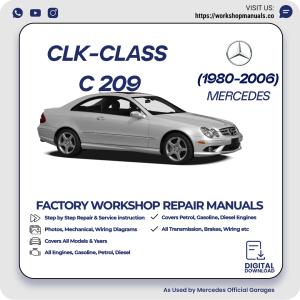 Mercedes CLK-Class C209 Workshop Repair Manual 1980-2006 PDF Download