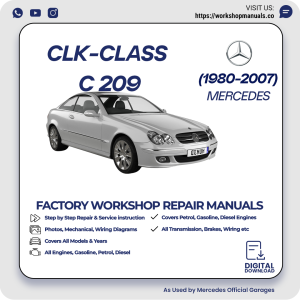 Mercedes CLK-Class C209 Workshop Repair Manual 1980-2007 PDF Download