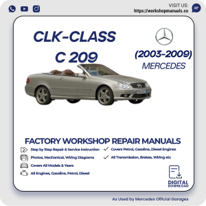 Mercedes CLK-Class C209 Workshop Repair Manual 2003-2009 PDF Download