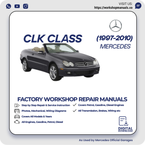 Mercedes CLK-Class Workshop Repair Manual 1997-2010 PDF Download
