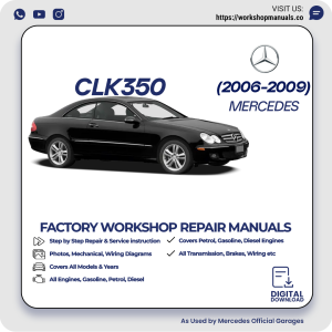 Mercedes CLK350 Workshop Repair Manual 2006-2009 PDF Download