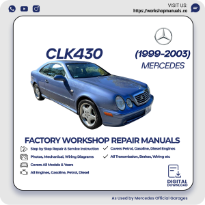 Mercedes CLK430 Workshop Repair Manual 1999-2003 PDF Download
