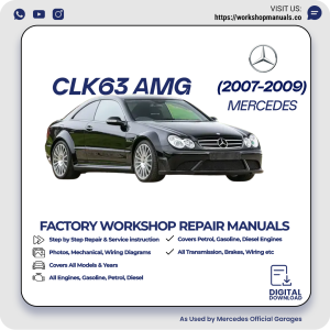 Mercedes CLK63 AMG Workshop Repair Manual 2007-2009 PDF Download
