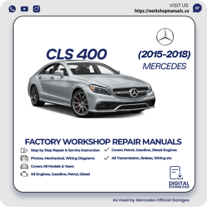 Mercedes CLS 400 Workshop Repair Manual 2015-2018 PDF Download